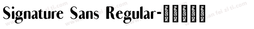 Signature Sans Regular字体转换